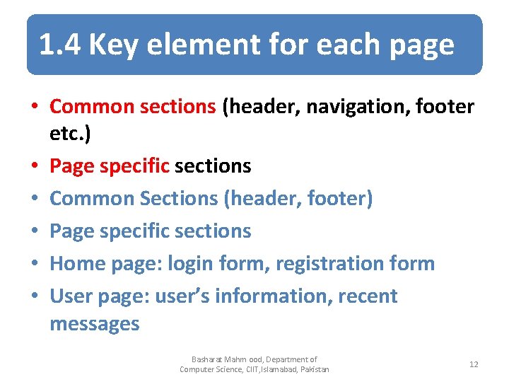 1. 4 Key element for each page • Common sections (header, navigation, footer etc.