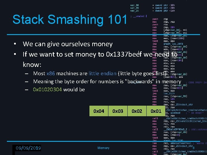 Stack Smashing 101 • We can give ourselves money • If we want to