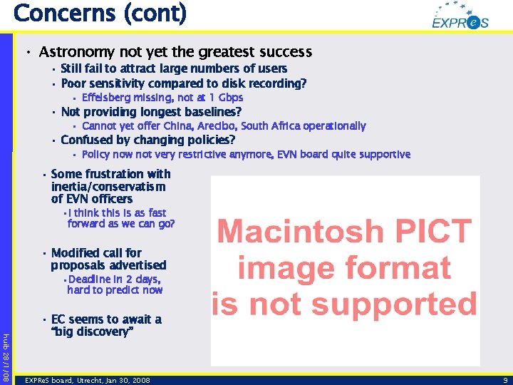 Concerns (cont) • Astronomy not yet the greatest success • Still fail to attract