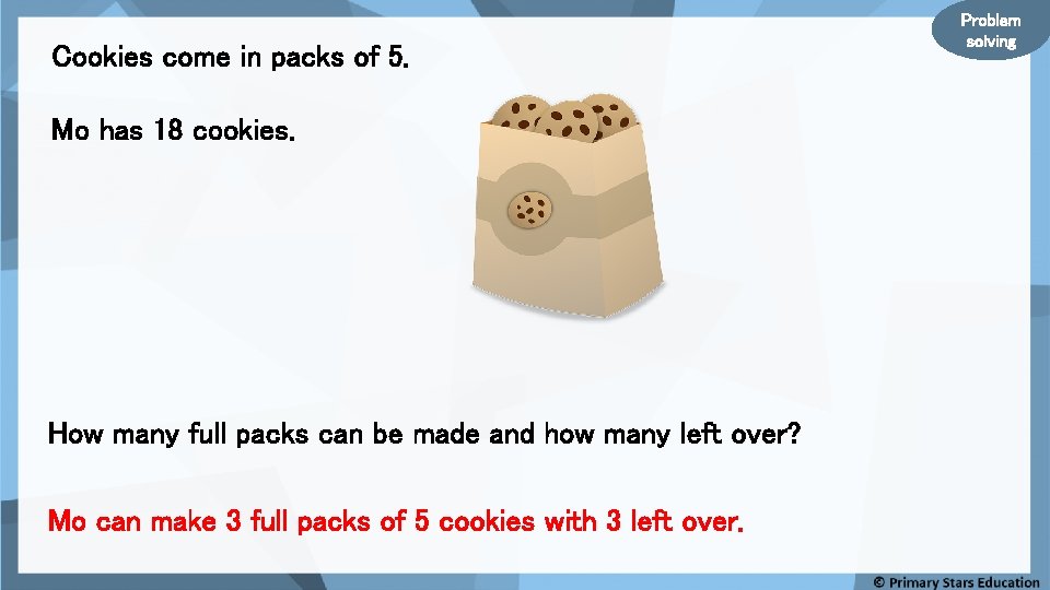 Cookies come in packs of 5. Mo has 18 cookies. How many full packs