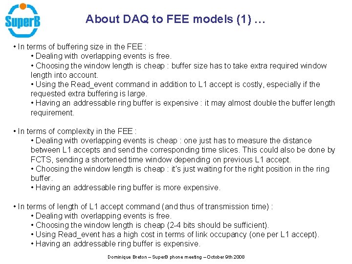 About DAQ to FEE models (1) … • In terms of buffering size in