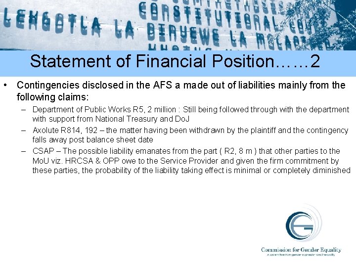 Statement of Financial Position…… 2 • Contingencies disclosed in the AFS a made out