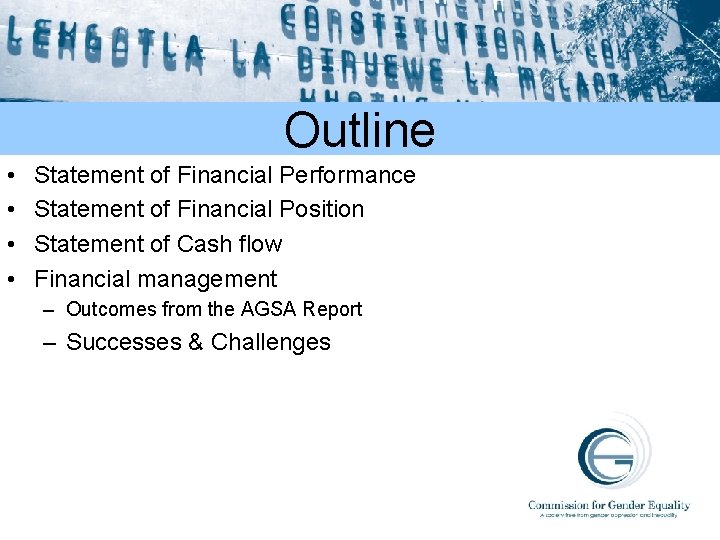 Outline • • Statement of Financial Performance Statement of Financial Position Statement of Cash