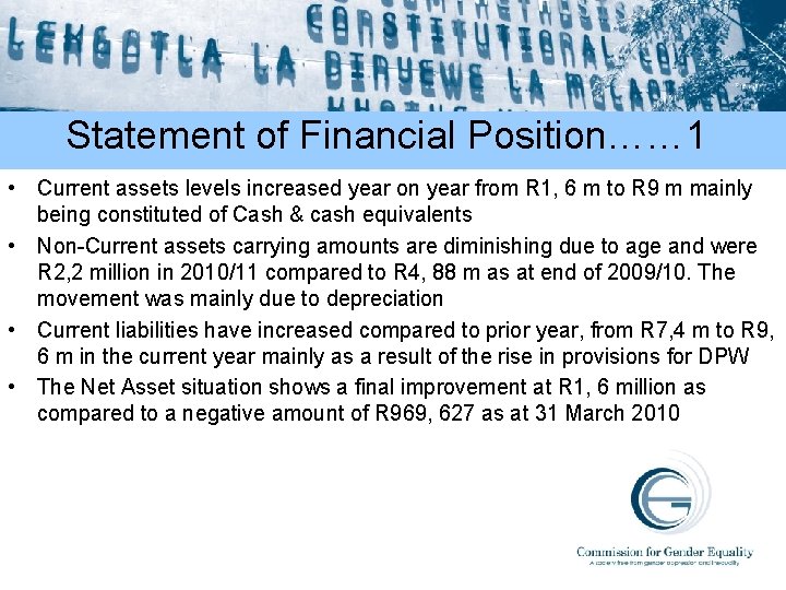 Statement of Financial Position…… 1 • Current assets levels increased year on year from
