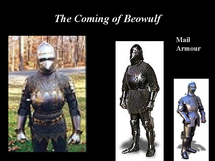 The Coming of Beowulf Mail Armour 