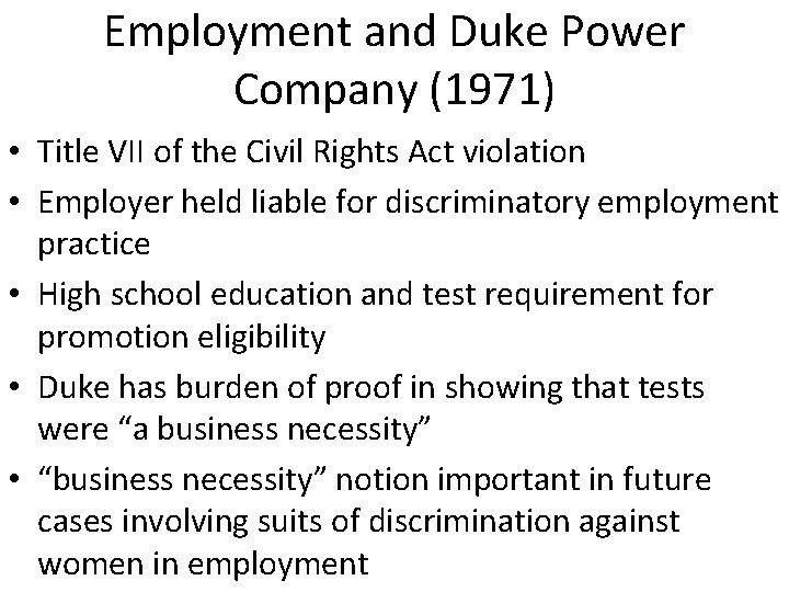 Employment and Duke Power Company (1971) • Title VII of the Civil Rights Act