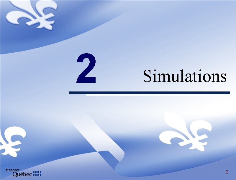 2 Simulations 8 