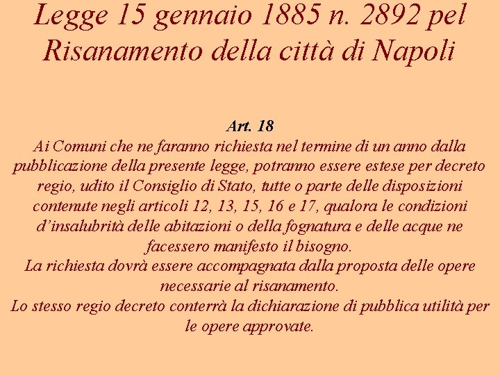 Legge 15 gennaio 1885 n. 2892 pel Risanamento della città di Napoli Art. 18