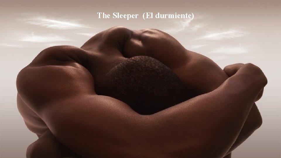 The Sleeper (El durmiente) 