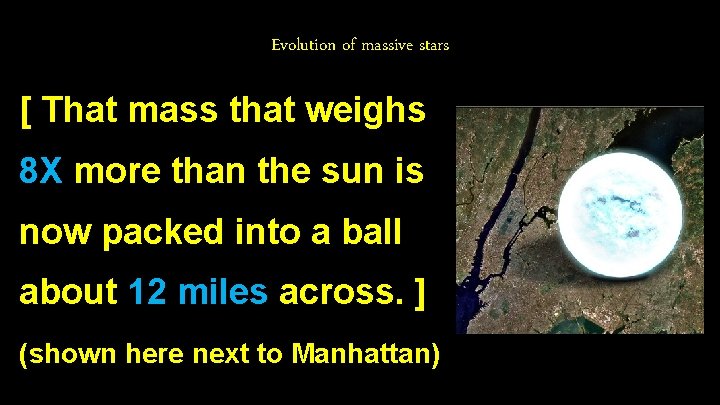 Evolution of massive stars [ That mass that weighs 8 X more than the