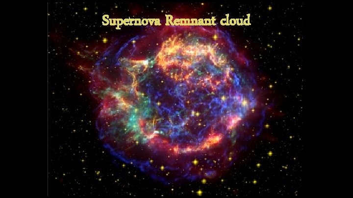 Supernova Remnant cloud 