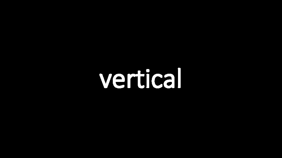 vertical 