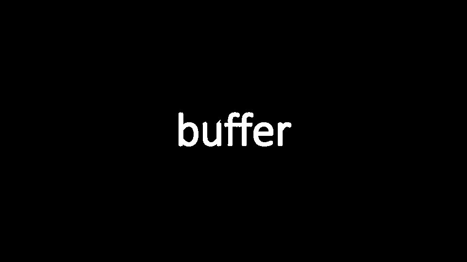 buffer 