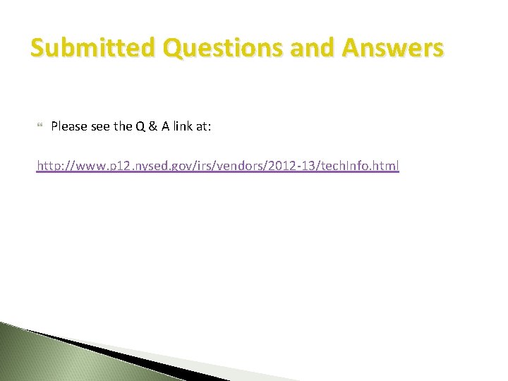 Submitted Questions and Answers Please see the Q & A link at: http: //www. Submitted Questions and Answers Please see the Q & A link at: http: //www.