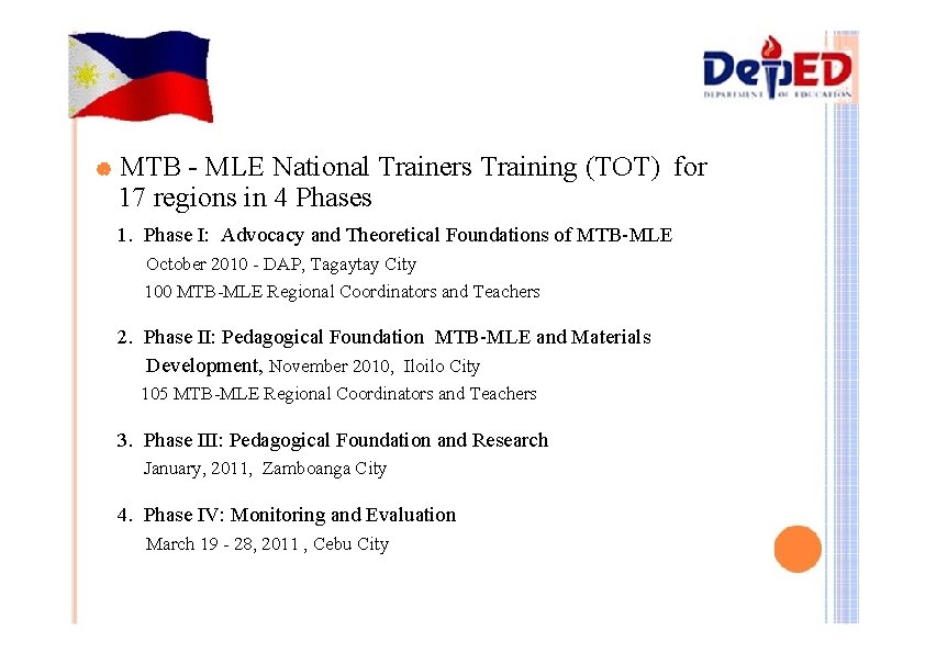 | MTB - MLE National Trainers Training (TOT) for 17 regions in 4 Phases