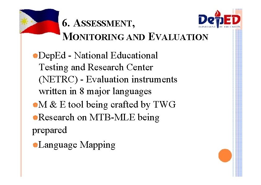 6. ASSESSMENT, MONITORING AND EVALUATION |Dep. Ed - National Educational Testing and Research Center