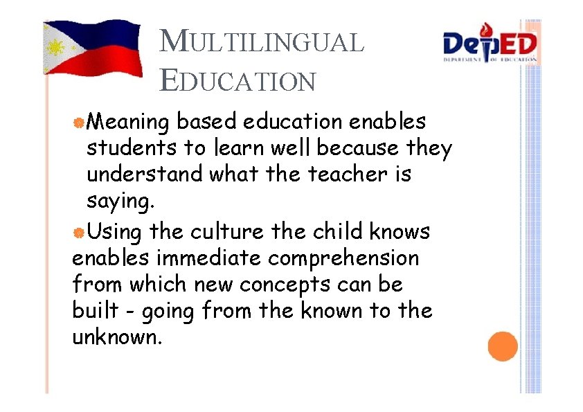 MULTILINGUAL EDUCATION |Meaning based education enables students to learn well because they understand what