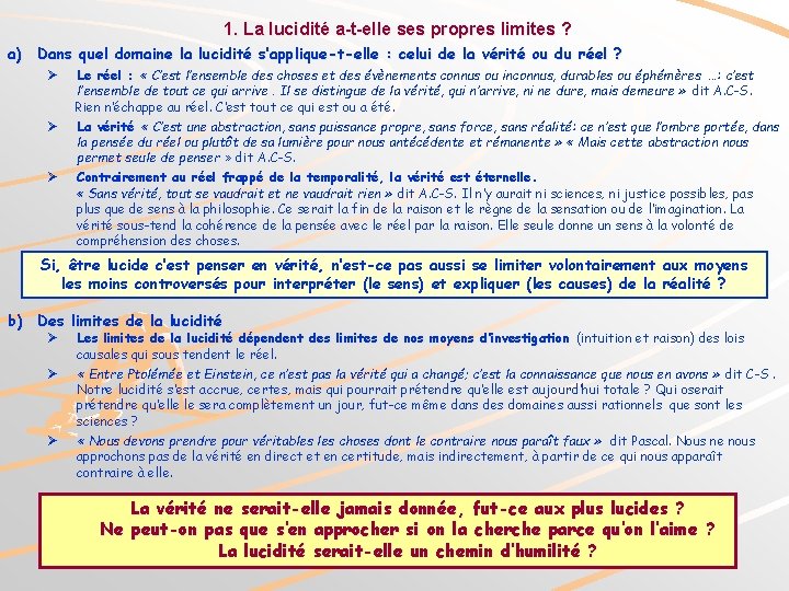 1. La lucidité a-t-elle ses propres limites ? a) Dans quel domaine la lucidité