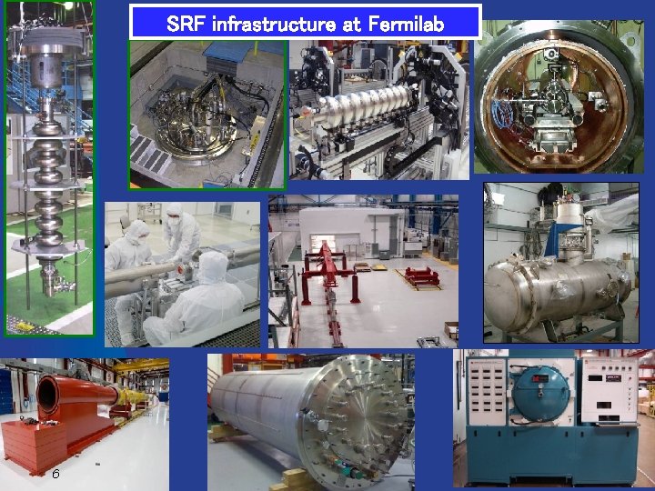 SRF infrastructure at Fermilab 6 