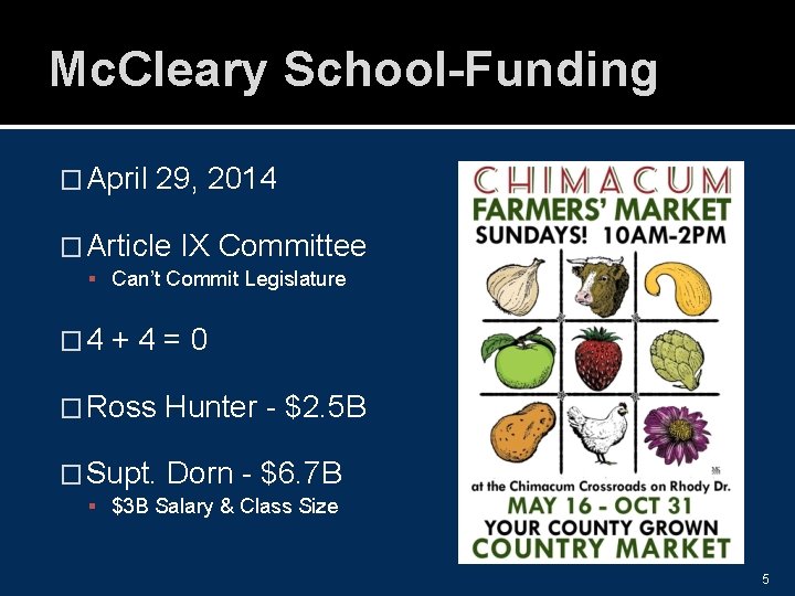 Mc. Cleary School-Funding � April 29, 2014 � Article IX Committee Can’t Commit Legislature