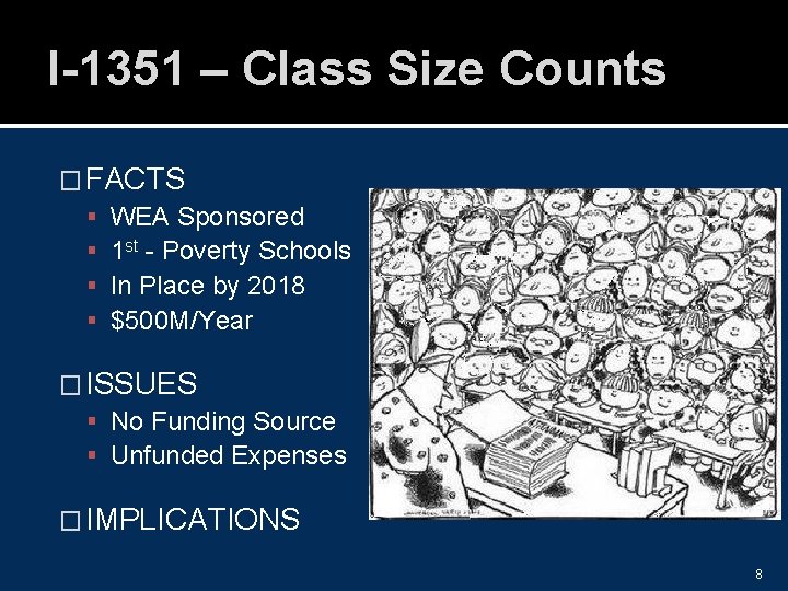 I-1351 – Class Size Counts � FACTS WEA Sponsored 1 st - Poverty Schools