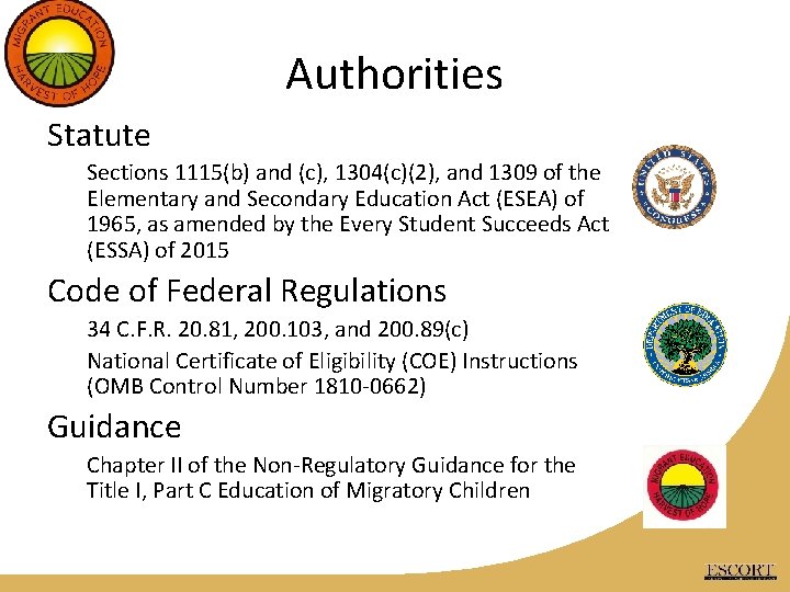 Authorities Statute Sections 1115(b) and (c), 1304(c)(2), and 1309 of the Elementary and Secondary