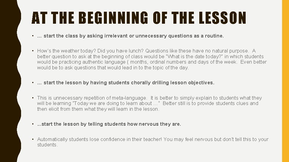 AT THE BEGINNING OF THE LESSON • … start the class by asking irrelevant