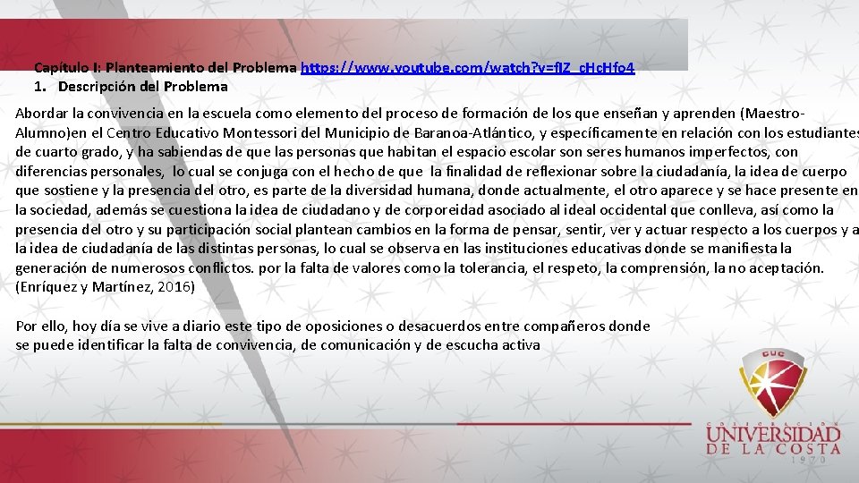 Capítulo I: Planteamiento del Problema https: //www. youtube. com/watch? v=f. IZ_c. Hfo 4 1.