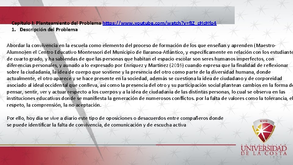Capítulo I: Planteamiento del Problema https: //www. youtube. com/watch? v=f. IZ_c. Hfo 4 1.