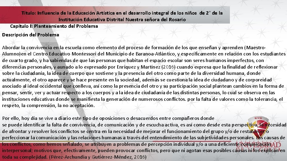 Título: Influencia de la Educación Artística en el desarrollo integral de los niños de