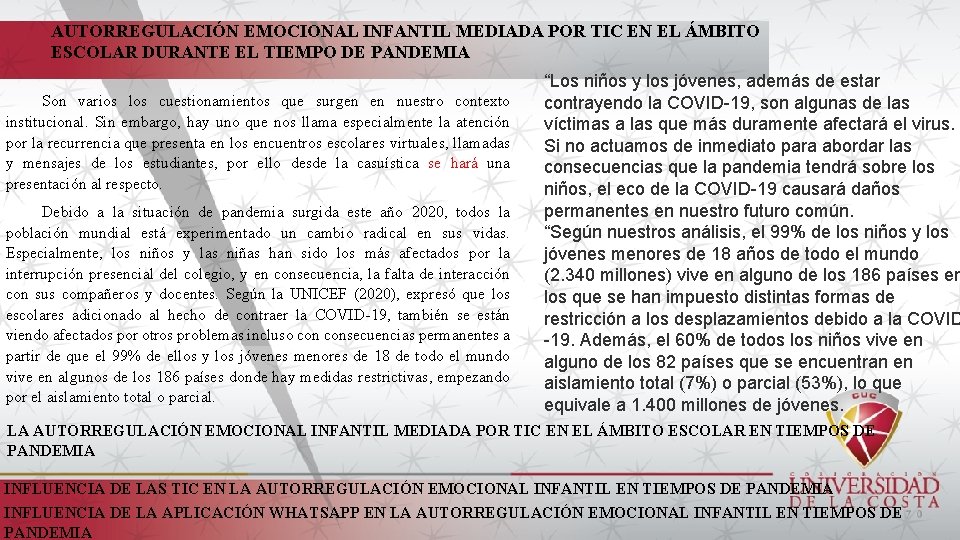 AUTORREGULACIÓN EMOCIONAL INFANTIL MEDIADA POR TIC EN EL ÁMBITO ESCOLAR DURANTE EL TIEMPO DE