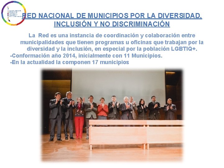 RED NACIONAL DE MUNICIPIOS POR LA DIVERSIDAD, INCLUSIÓN Y NO DISCRIMINACIÓN La Red es