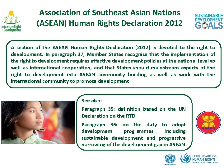 Association of Southeast Asian Nations (ASEAN) Human Rights Declaration 2012 A section of the