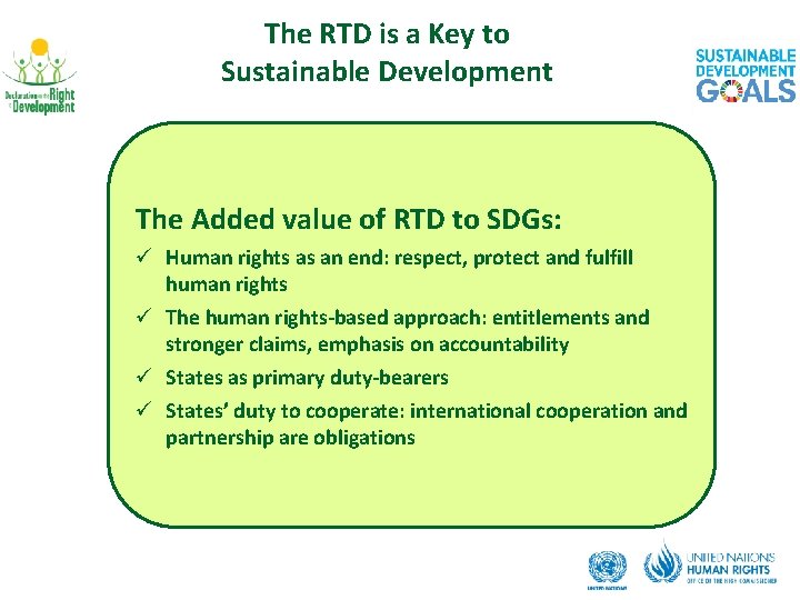 The RTD is a Key to Sustainable Development The Added value of RTD to