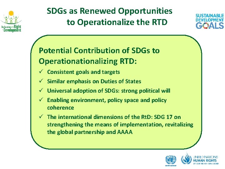 SDGs as Renewed Opportunities to Operationalize the RTD Potential Contribution of SDGs to Operationalizing