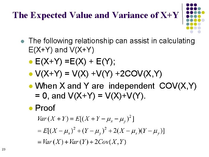 The Expected Value and Variance of X+Y l The following relationship can assist in The Expected Value and Variance of X+Y l The following relationship can assist in
