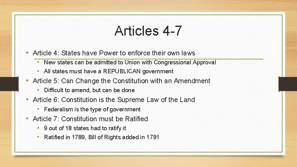 Articles 4 -7 • Article 4: States have Power to enforce their own laws