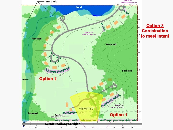 Option 3 Combination to meet intent Option 2 Viewshed Option 1 