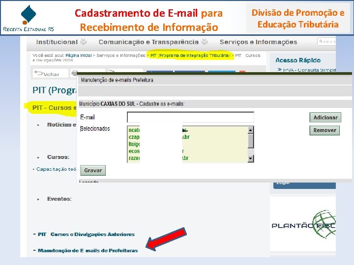 Cadastramento de E-mail para Recebimento de Informação Divisão de Promoção e Educação Tributária 