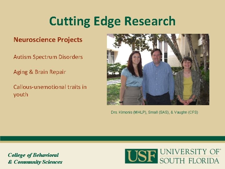 Cutting Edge Research Neuroscience Projects Autism Spectrum Disorders Aging & Brain Repair Callous-unemotional traits