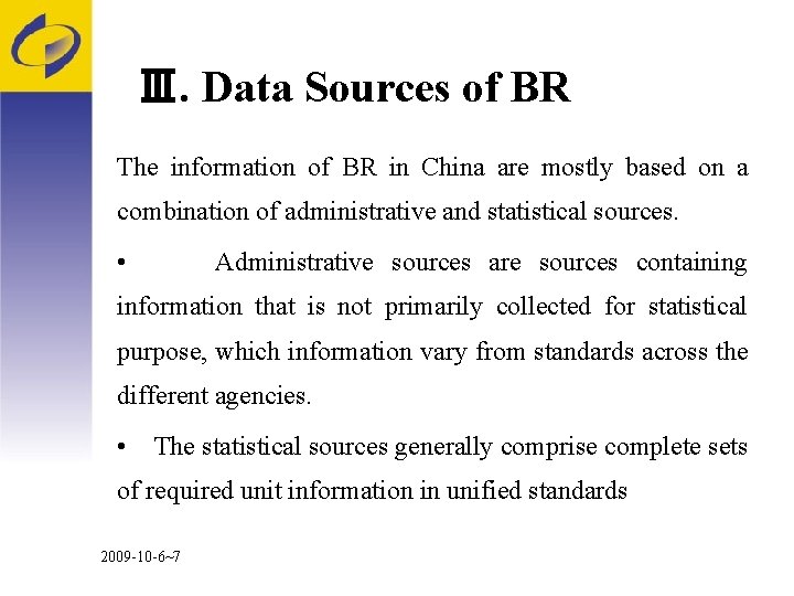 Ⅲ. Data Sources of BR The information of BR in China are mostly based