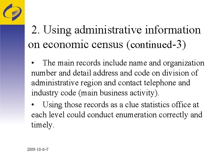 2. Using administrative information on economic census (continued-3) • The main records include name