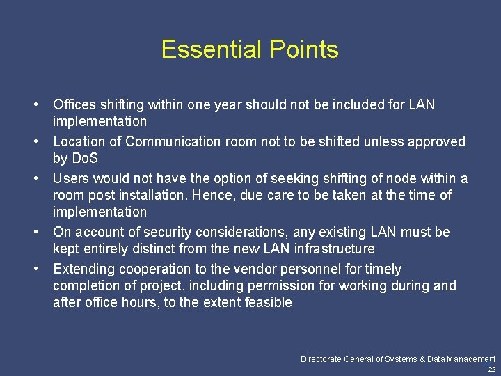 Essential Points • • • Offices shifting within one year should not be included