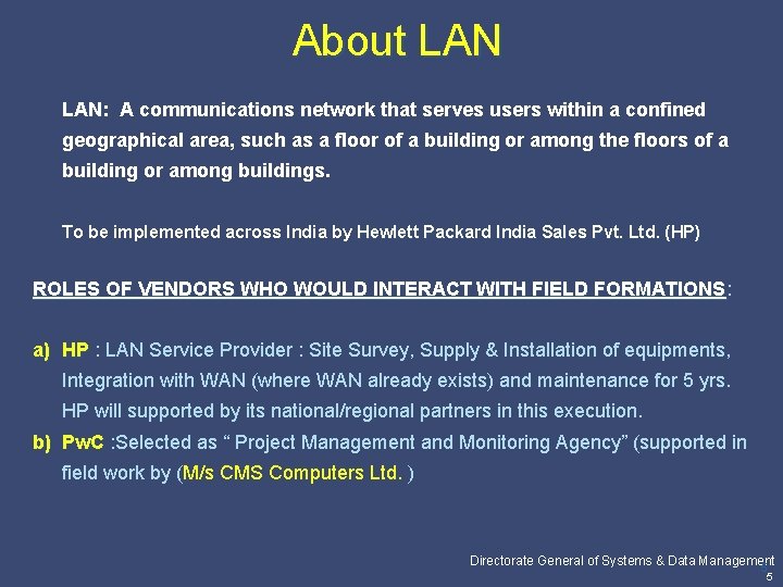 About LAN: LAN A communications network that serves users within a confined geographical area,