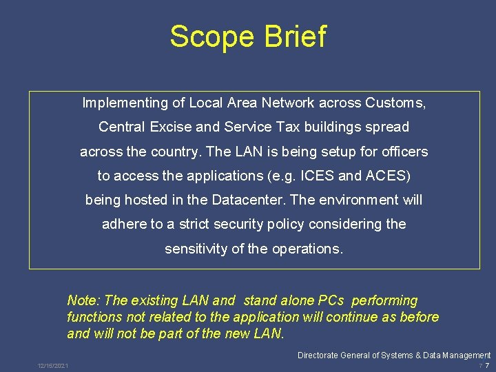 Scope Brief Implementing of Local Area Network across Customs, Central Excise and Service Tax