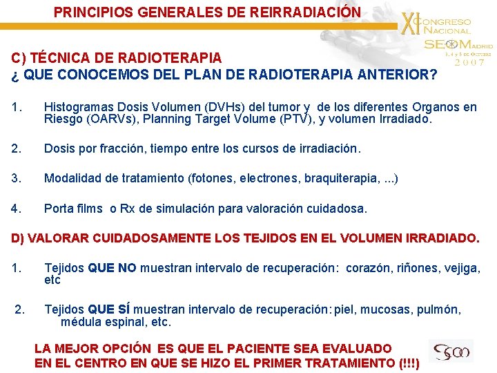 PRINCIPIOS GENERALES DE REIRRADIACIÓN C) TÉCNICA DE RADIOTERAPIA ¿ QUE CONOCEMOS DEL PLAN DE