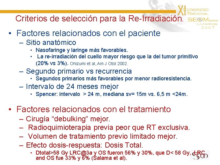 Criterios de selección para la Re-Irradiación. • Factores relacionados con el paciente – Sitio