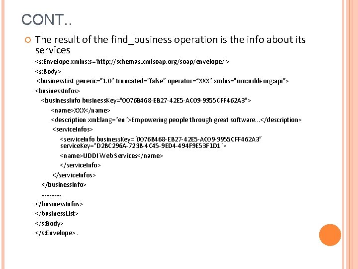 CONT. . The result of the find_business operation is the info about its services