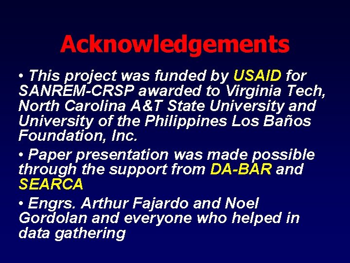 Acknowledgements • This project was funded by USAID for SANREM-CRSP awarded to Virginia Tech,