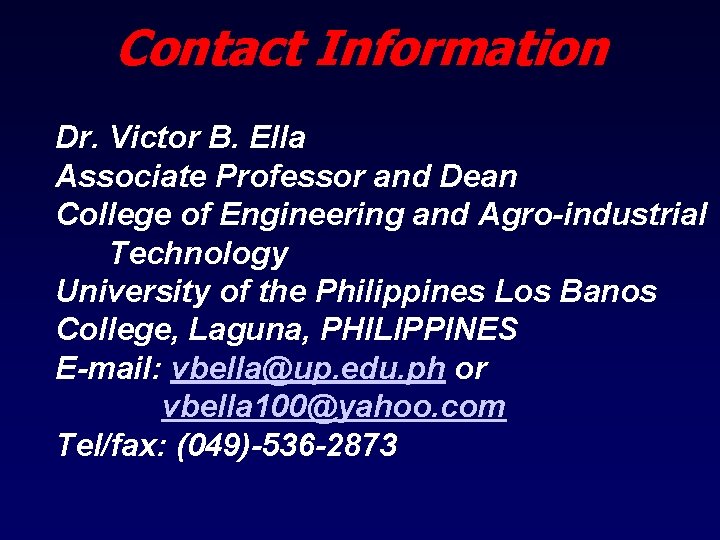 Contact Information Dr. Victor B. Ella Associate Professor and Dean College of Engineering and
